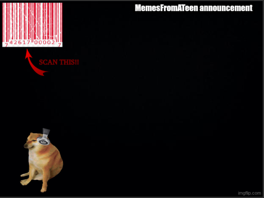 High Quality MemesFromATeen announcement Blank Meme Template