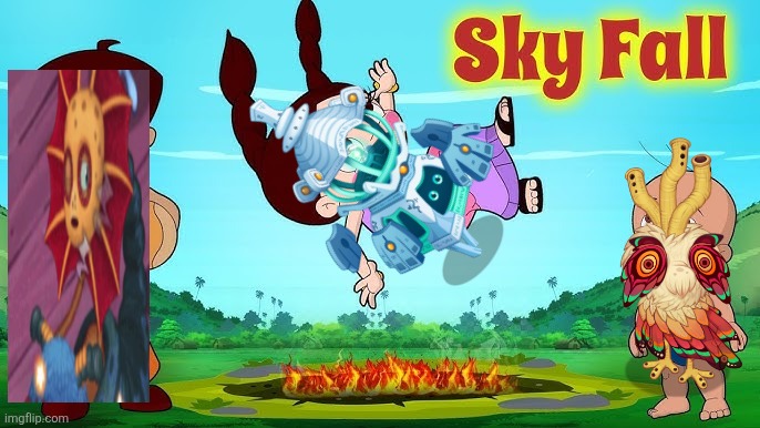 SKY FALL | image tagged in chutki - aasman me rakshasi parinde hindi cartoons for kids | made w/ Imgflip meme maker