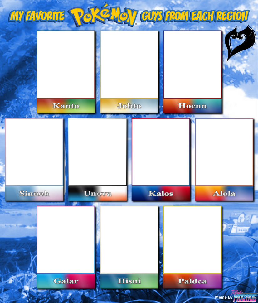 Favorite pokemon boys from each region Blank Meme Template