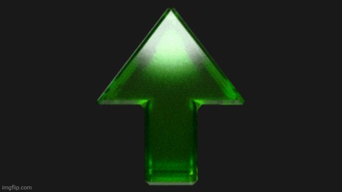 Used in comment | image tagged in upvote | made w/ Imgflip meme maker