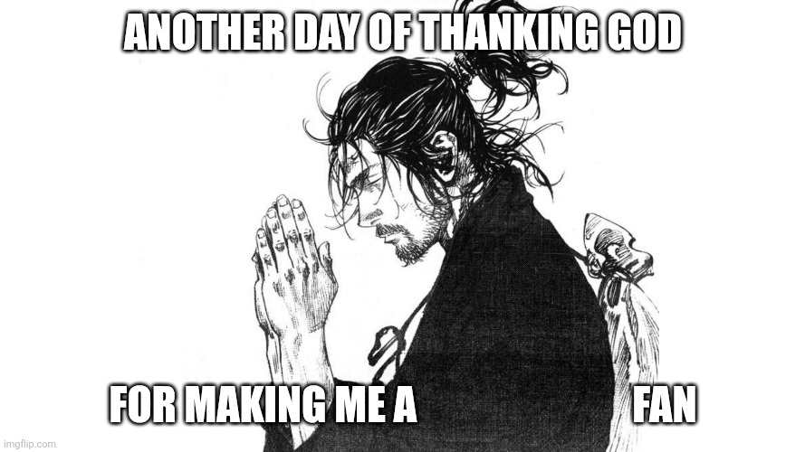Another Day of Thanking God Blank Meme Template