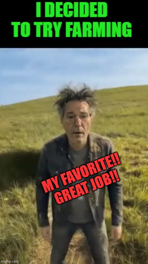 My favorite!! Great job!! | made w/ Imgflip meme maker