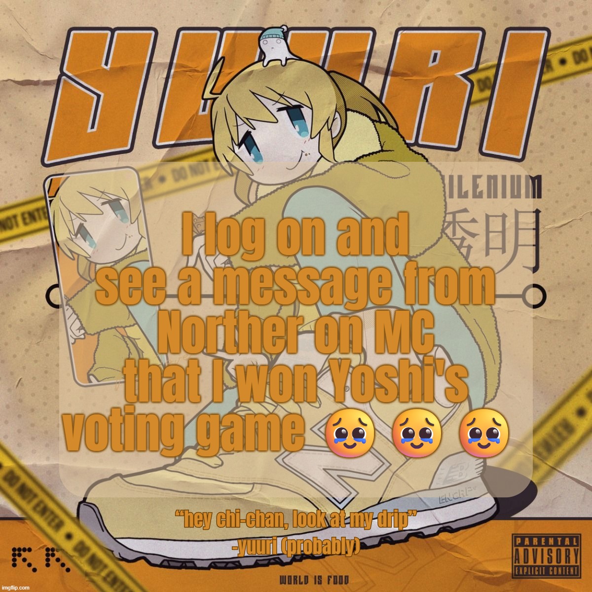 thanks ya'll | I log on and see a message from Norther on MC that I won Yoshi's voting game 🥹🥹🥹 | image tagged in drip yuuri anounce temp | made w/ Imgflip meme maker