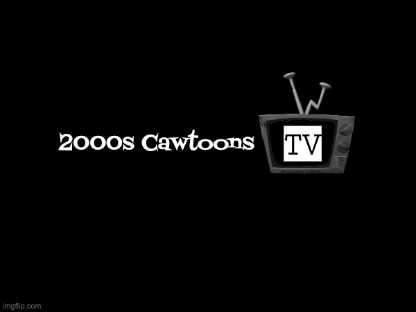 The logo for 2000s Cawtoons TV. | TV; 2000s Cawtoons | image tagged in 2000s,cartoons,tv,channel,minecraft | made w/ Imgflip meme maker
