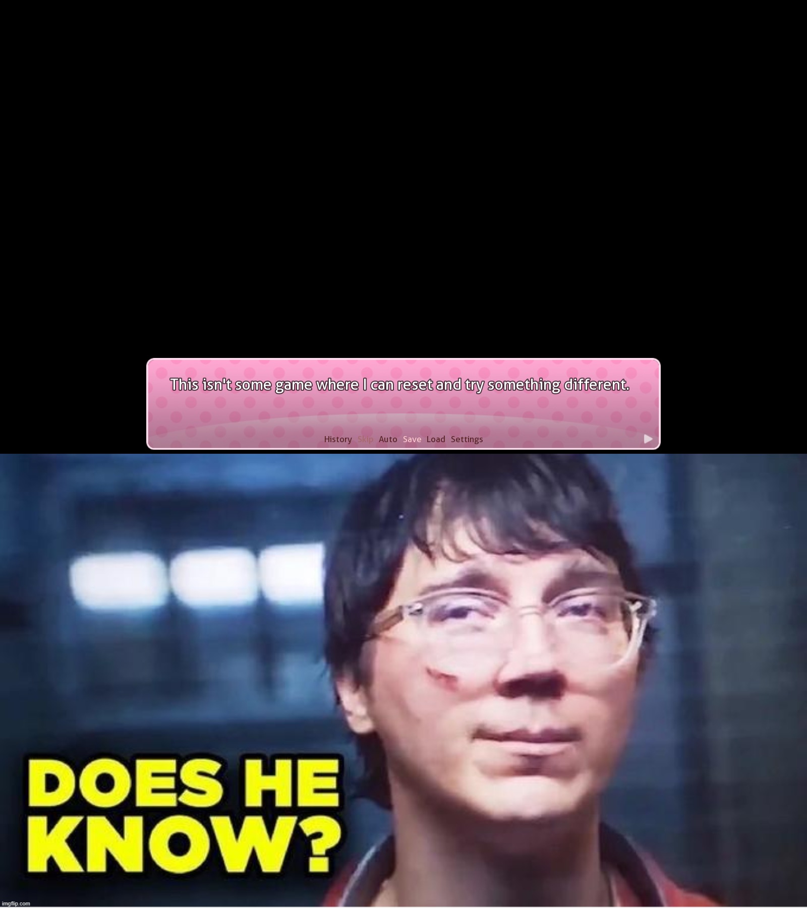 image tagged in does he know | made w/ Imgflip meme maker