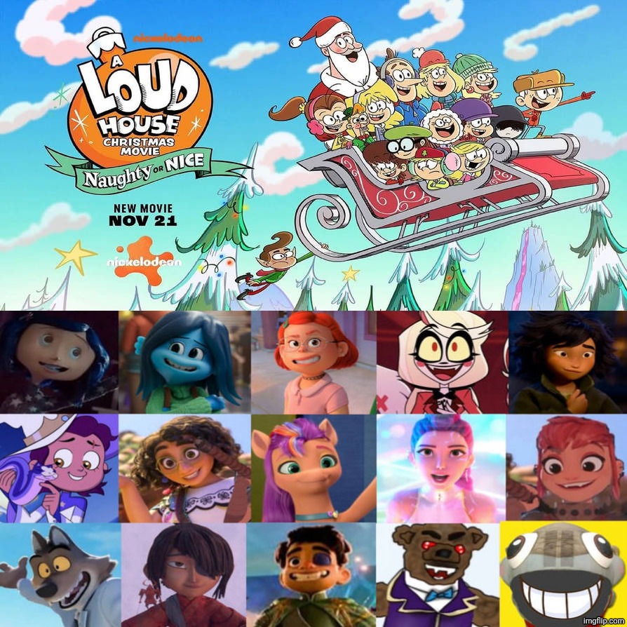 Everyone Excited For A Loud House Christmas Movie: Naughty or Nice | image tagged in who's excited for a loud house christmas movie naughty or nice,deviantart,hoppers,elio,the bad guys,nickelodeon | made w/ Imgflip meme maker