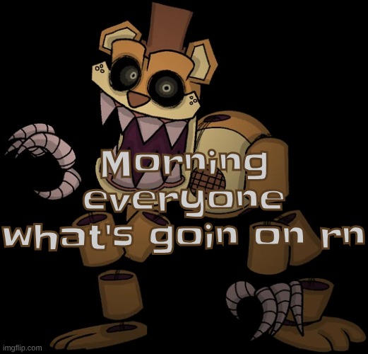 I still feel nothing and my head still feels empty | Morning everyone what's goin on rn | made w/ Imgflip meme maker