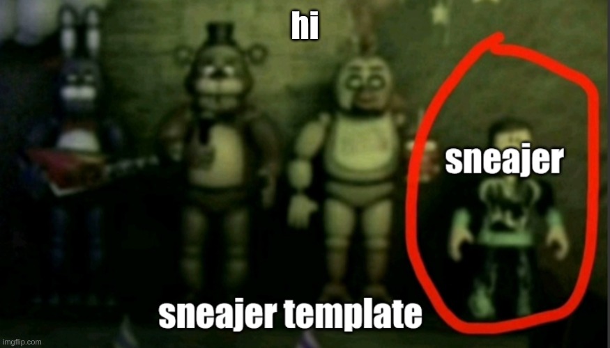 sneaker template | hi | image tagged in sneaker template | made w/ Imgflip meme maker