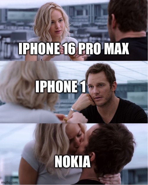 Passengers Meme | iPhone 16 pro max; iPhone 1; Nokia | image tagged in passengers meme,memes | made w/ Imgflip meme maker