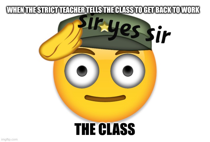 20260513135348736588.png | When the strict teacher tells the class to get back to work; The class | image tagged in 20260513135348736588 png | made w/ Imgflip meme maker