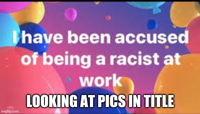 https://www.buzzfeed.com/jonmichaelpoff/facebook-status-banners | Looking at pics in title | image tagged in accused | made w/ Imgflip meme maker