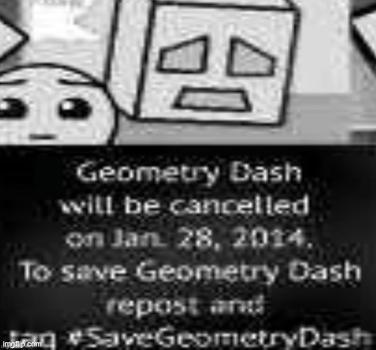 Repost to #SaveGeometryDash | image tagged in repost to savegeometrydash | made w/ Imgflip meme maker