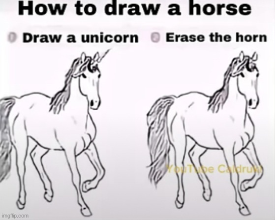 How to draw a horse | image tagged in how to draw a horse | made w/ Imgflip meme maker