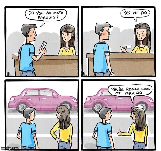 Good Parking | image tagged in imgi_43_621205080_18561152719027058_178118048038577770_n-6a0280c,comics | made w/ Imgflip meme maker