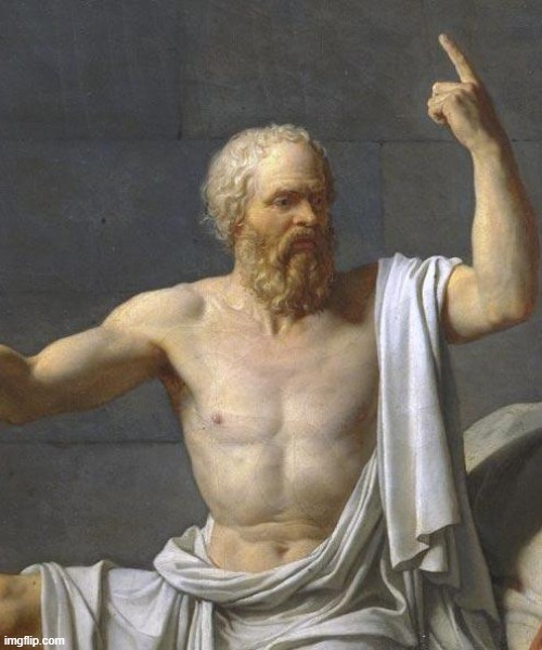 image tagged in socrates | made w/ Imgflip meme maker