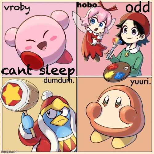 Kirby MSMG shared temp | cant sleep | image tagged in kirby msmg shared temp | made w/ Imgflip meme maker