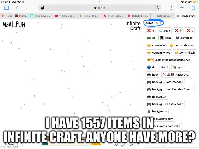 I have 1557 items in infinite craft. Anyone have more? | image tagged in memes | made w/ Imgflip meme maker