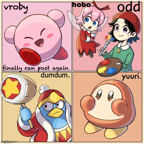 Kirby MSMG shared temp | finally can post again | image tagged in kirby msmg shared temp | made w/ Imgflip meme maker