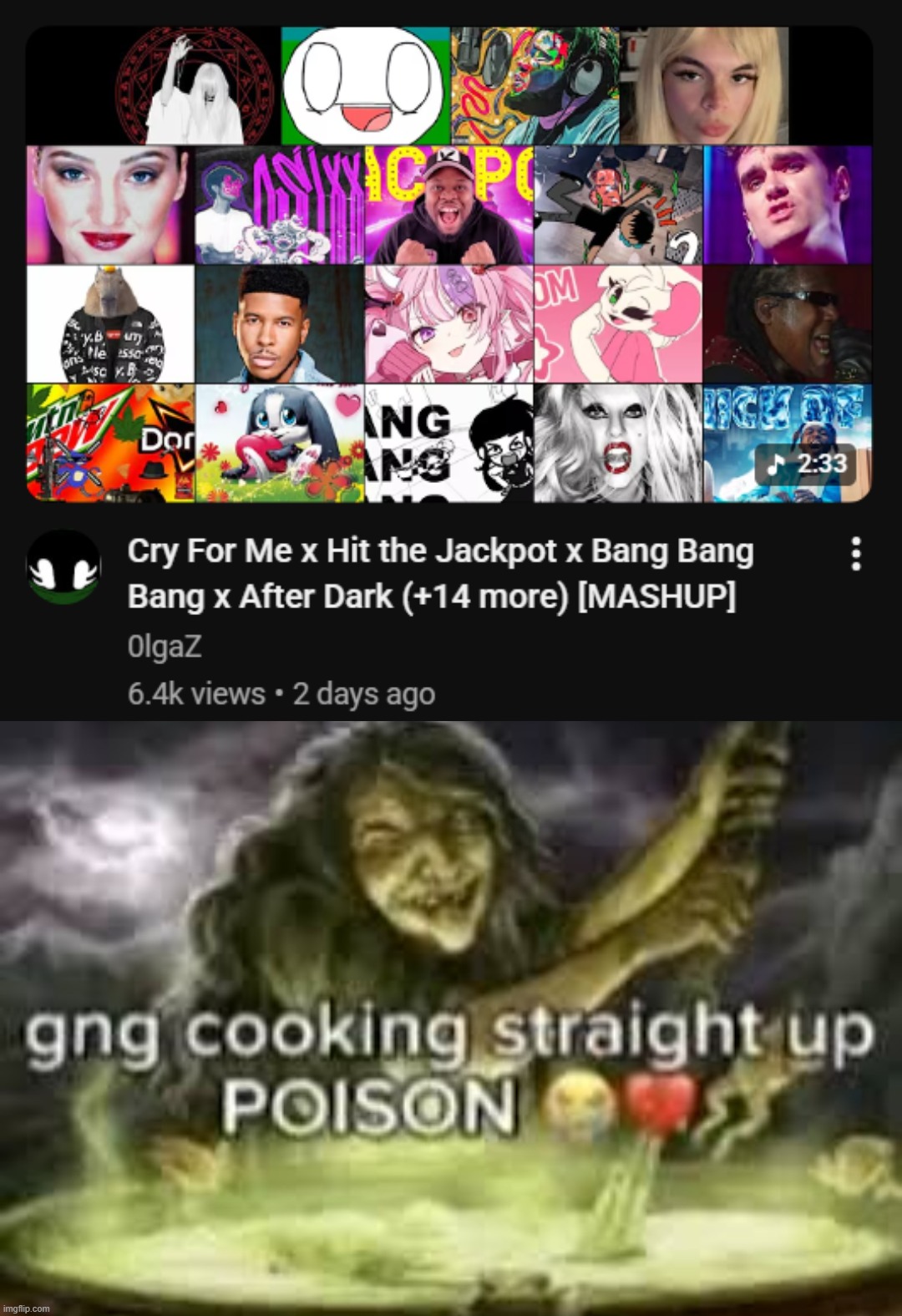 tf is wrong with my youtube feed | image tagged in gng cooking straight up poison | made w/ Imgflip meme maker