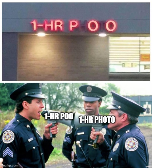 police arguing | 1-hr poo; 1-hr photo | image tagged in 1 hour poo,police arguing | made w/ Imgflip meme maker