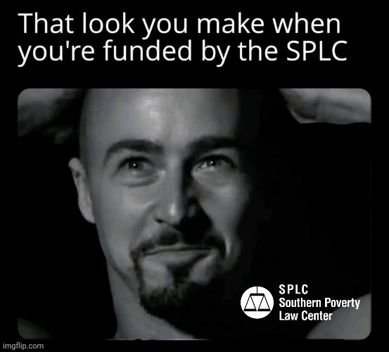 Splc funding | image tagged in splc funding | made w/ Imgflip meme maker