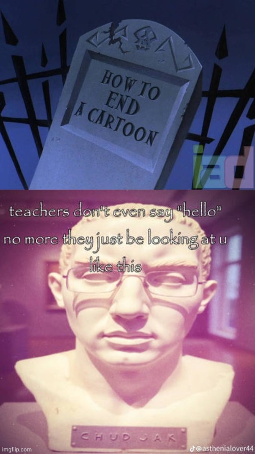 Me Ruining A Fill In Meme #625 | image tagged in ruin this fill in meme 625 | made w/ Imgflip meme maker