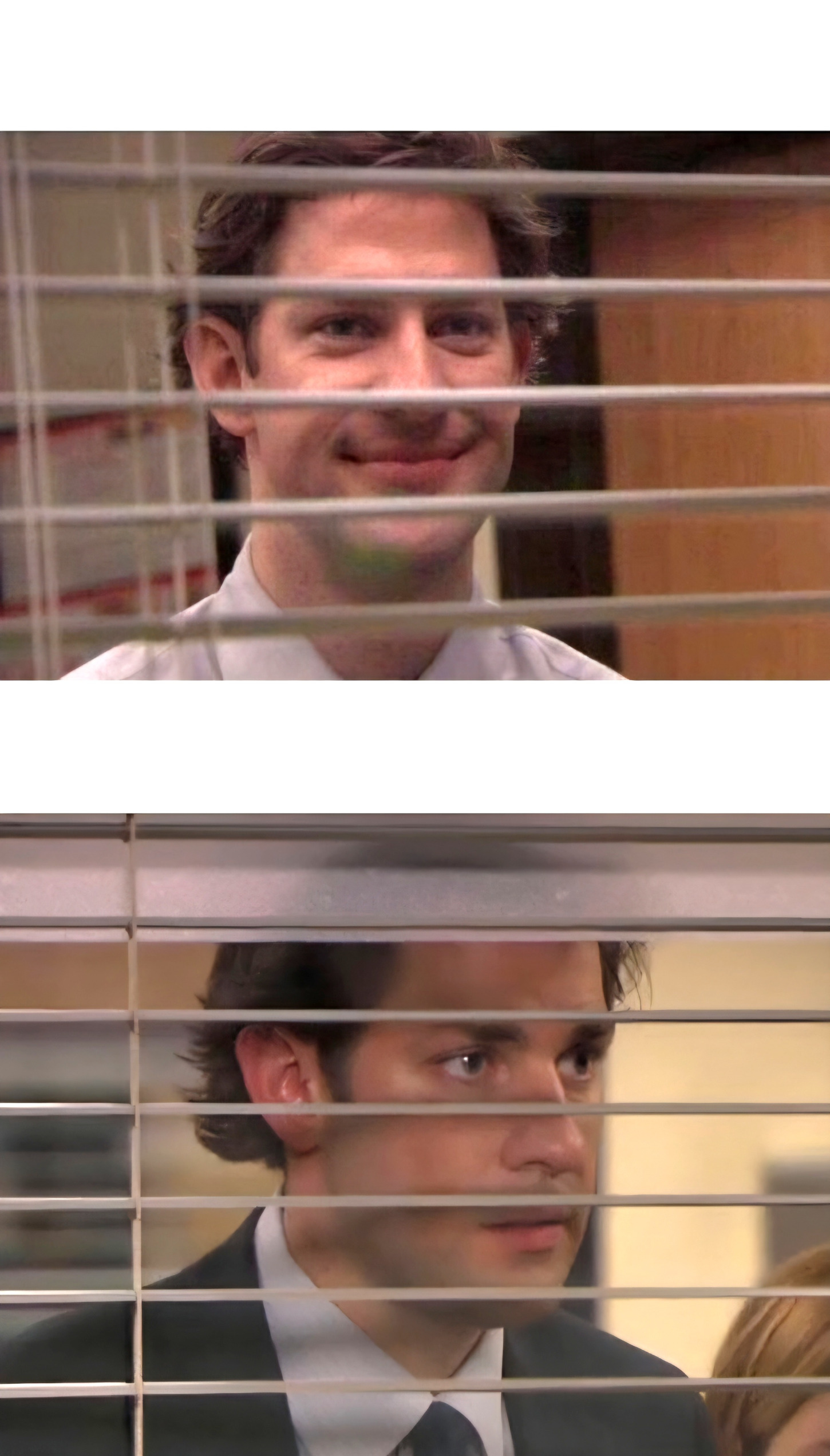 jim blinds happy sad Blank Meme Template