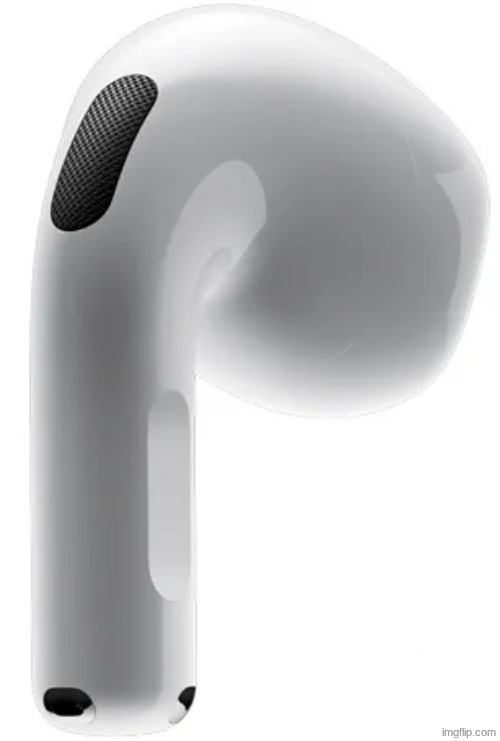 airpods | image tagged in airpods | made w/ Imgflip meme maker