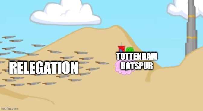 Puffball Runs Away | tottenham
hotspur; relegation | image tagged in puffball runs away | made w/ Imgflip meme maker