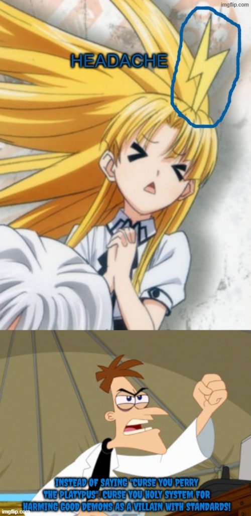 Good demons "weakness" to holiness is actually a curse, not natural biology confirmed by the narrative later in highschool dxd | instead of saying "curse you perry the platypus", curse you holy system for harming good demons as a villain with standards! | image tagged in curse you perry the platypus,highschool dxd,anime,phineas and ferb,doofenshmirtz,crossover | made w/ Imgflip meme maker