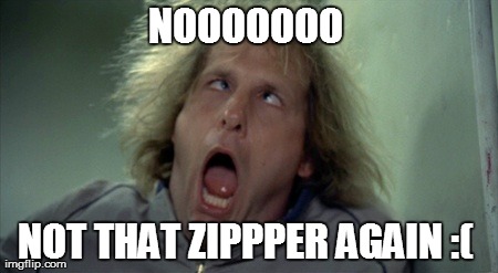 Scary Harry Meme | NOOOOOOO  NOT THAT ZIPPPER AGAIN :( | image tagged in memes,scary harry | made w/ Imgflip meme maker