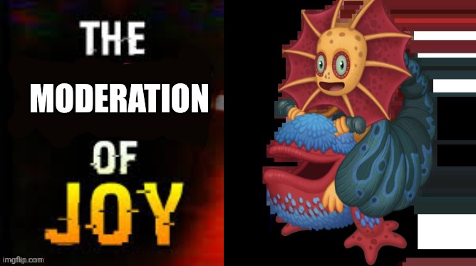 YAYAYAYAYYAYAYAYAYAYAYAYYAYAYAYAYAYAYYA | Moderation | image tagged in the hour of joy | made w/ Imgflip meme maker