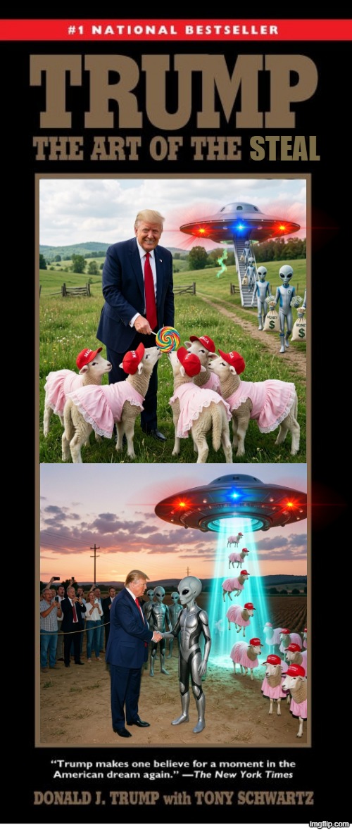ART OF THE STEAL | STEAL | image tagged in donald trump,donald trump worst trade deal,scam,book,sucker,jeffrey epstein | made w/ Imgflip meme maker