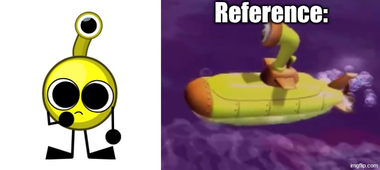 Subby the Submarine | Reference: | made w/ Imgflip meme maker