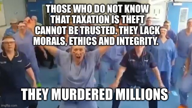Virtue Signaling | Those who do not know that taxation is theft cannot be trusted. They lack morals, ethics and integrity. They murdered millions | image tagged in virtue signaling | made w/ Imgflip meme maker