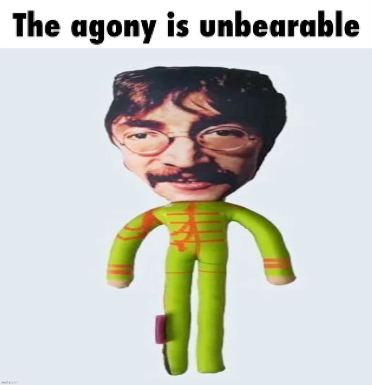 the agony is unbearable | image tagged in the agony is unbearable | made w/ Imgflip meme maker