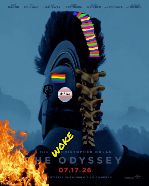 The Odyssey movie meme | woke | image tagged in memes,boycott,odyssey,woke,funny memes,movies | made w/ Imgflip meme maker