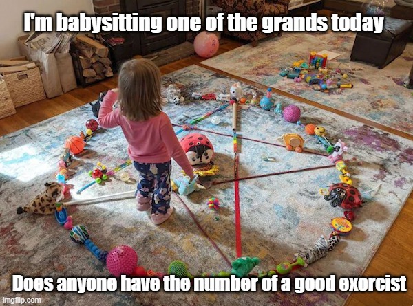 Good Exorcist | I'm babysitting one of the grands today; Does anyone have the number of a good exorcist | image tagged in grandkid,exocist,babysitting,scary | made w/ Imgflip meme maker