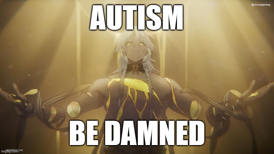 nanook: autism be damned | autism; be damned | image tagged in autism,damned,nanook | made w/ Imgflip meme maker