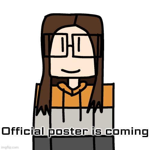 Anyway the cover is anticipated. | Official poster is coming | image tagged in oakleymendelevia/cara dev self portrait,cover,agents of mendelevia | made w/ Imgflip meme maker