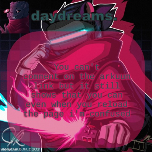 i mean comments are technically disabled but you can still type stuff in you just can't post anything | You can't comment on the arkuum link but it still shows that you can even when you reload the page i'm confused | image tagged in clairen temp | made w/ Imgflip meme maker