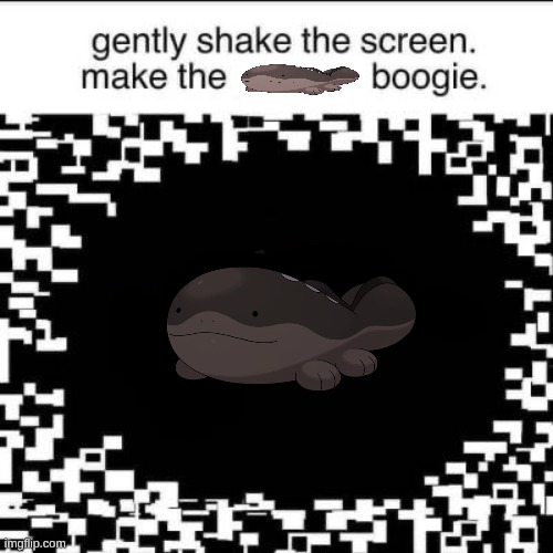 Gently Shake the Screen to make the Boogie | image tagged in gently shake the screen to make the boogie | made w/ Imgflip meme maker