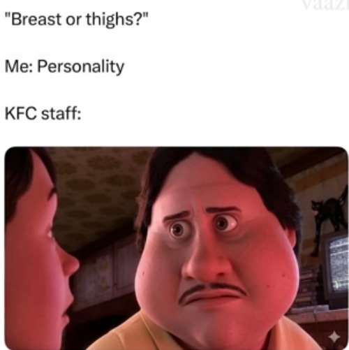 image tagged in breast,thighs,personality,kfc,funny,meaning | made w/ Imgflip meme maker