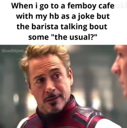 image tagged in femboy,cafe,joke,hold up,the usual,secrets | made w/ Imgflip meme maker