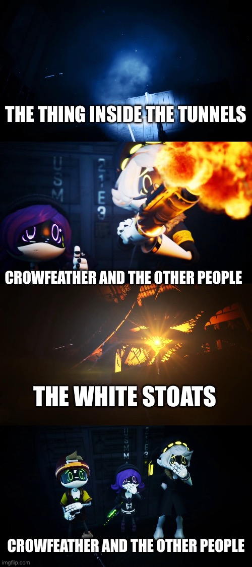 OMG WHITE STOATS AAAAAAAAAAAAAAAAAH!!! | The thing inside the tunnels; Crowfeather and the other people; The white stoats; Crowfeather and the other people | image tagged in absolute solver reveal | made w/ Imgflip meme maker