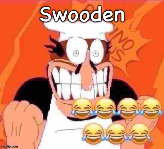 penisino | Swooden | image tagged in penisino | made w/ Imgflip meme maker