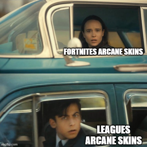 Day 534 of Arcane memes until the next season/series comes out. | fortnites arcane skins; leagues arcane skins | image tagged in umbrella academy meme,arcane | made w/ Imgflip meme maker
