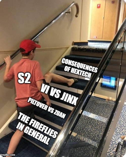 Day 535 of Arcane memes until the next season/series comes out. | s2; consequences of hextech; Vi vs jinx; piltover vs zuan; the fireflies in general | image tagged in skipping steps,arcane | made w/ Imgflip meme maker