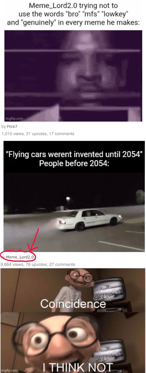 he didn’t even use them in the meme | image tagged in coincidence i think not,disney,the incredibles,memes,flick7 | made w/ Imgflip meme maker