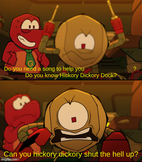 Kaboodle can you Hickory Dickory Shut the Hell Up? Blank Meme Template